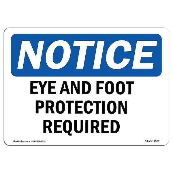 OSHA Sign, Eye And Foot Protection Required, 24in X 18in Plastic, 24" W, 18" H, Landscap